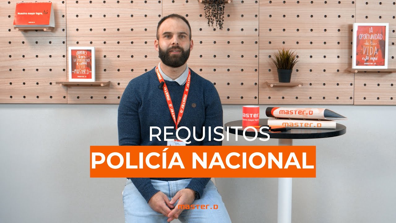 que hace falta para ser policia nacional