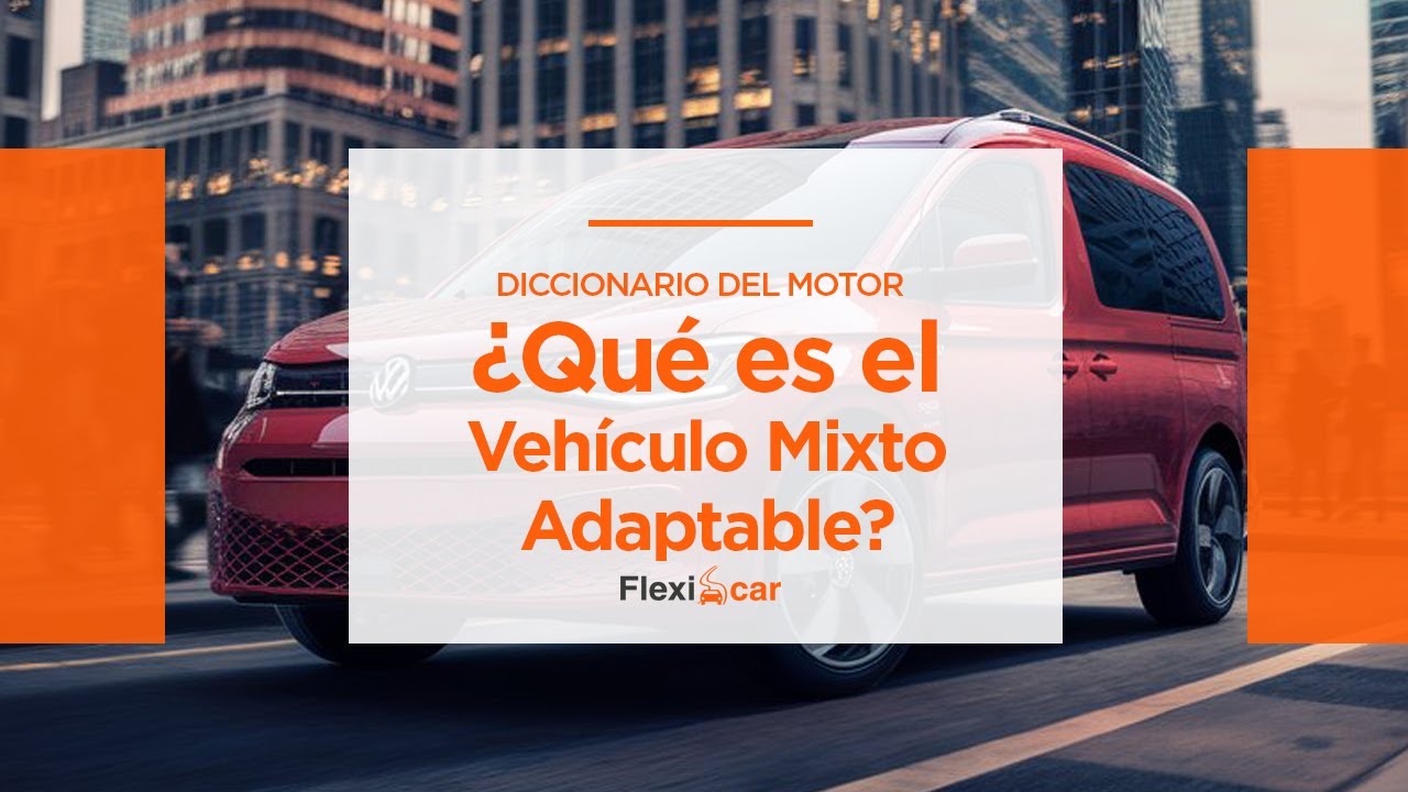 qué es un vehículo mixto adaptable
