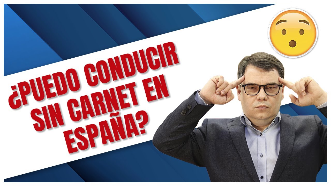 que pasa si conduces sin carnet