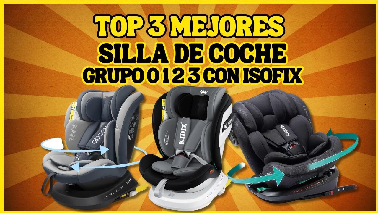 sillitas coche grupo 1 2 3 isofix