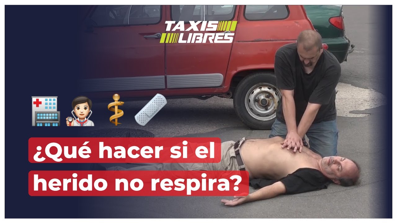 con un herido con parada respiratoria qué debe hacer
