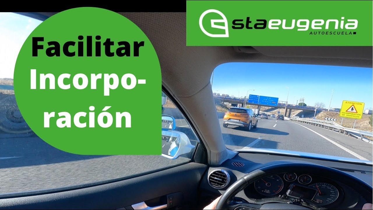 debe facilitar la incorporación a la circulación de otros vehículos