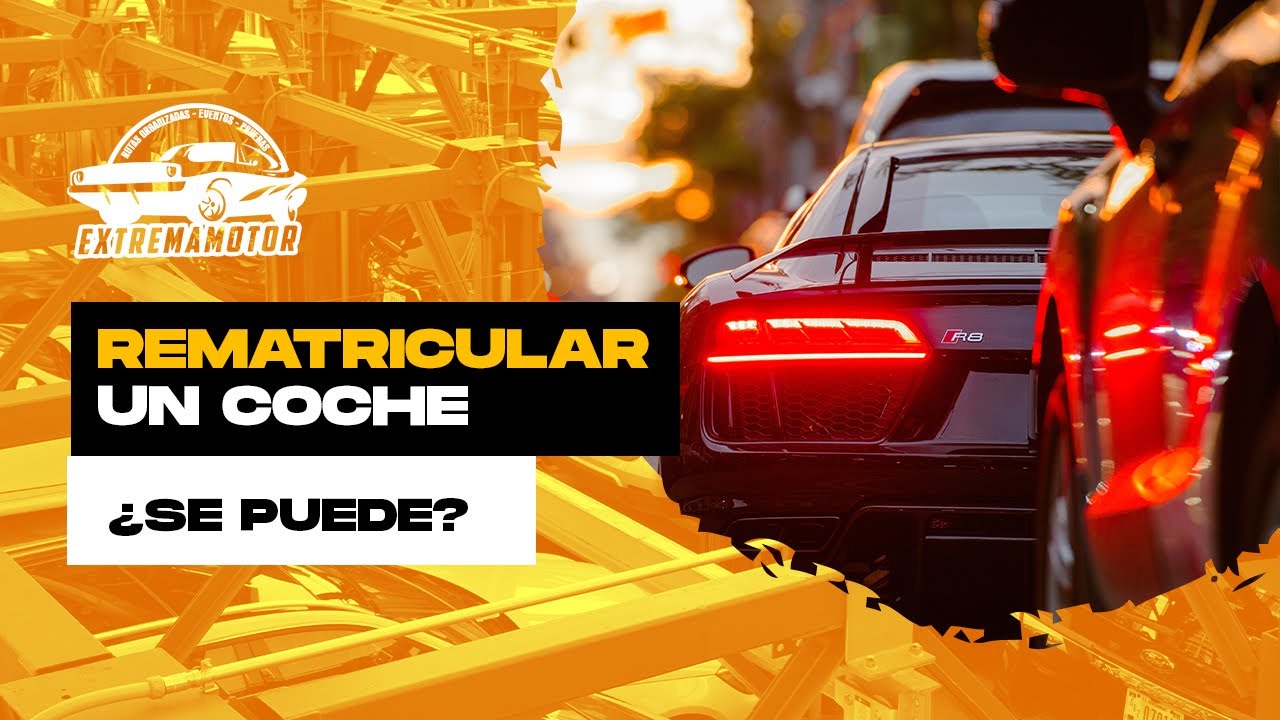 se puede rematricular un coche nacional