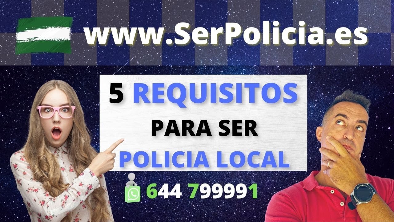 requisitos para ser policia local en andalucia