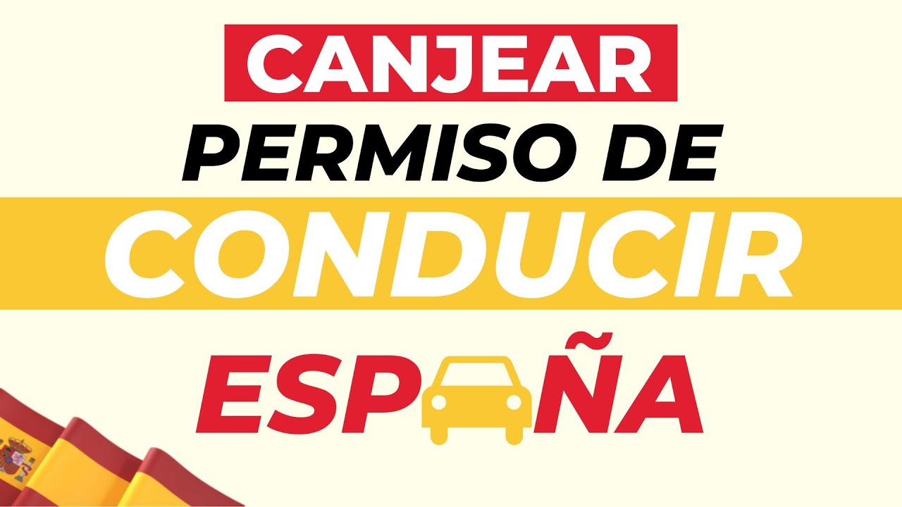 cambio de licencia de conducir en españa