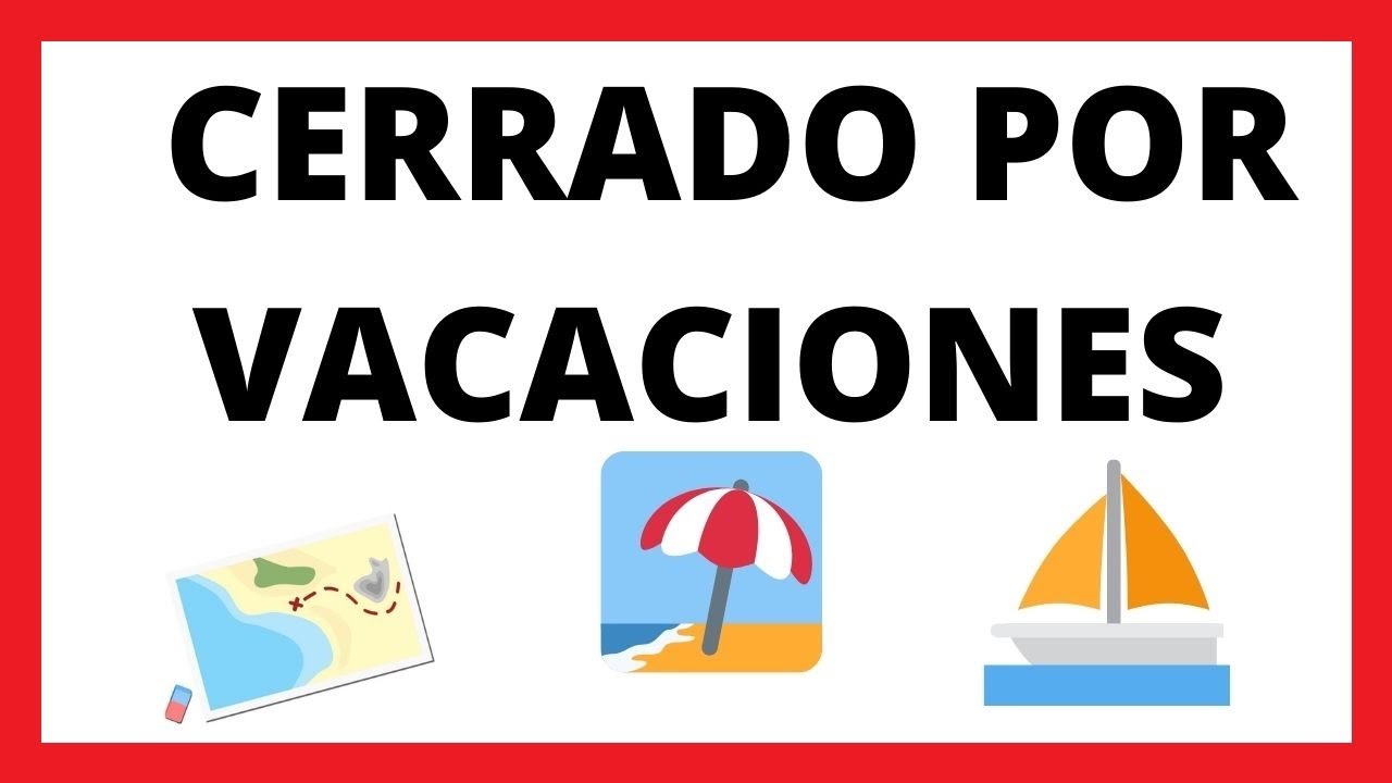como poner cerrado por vacaciones en google