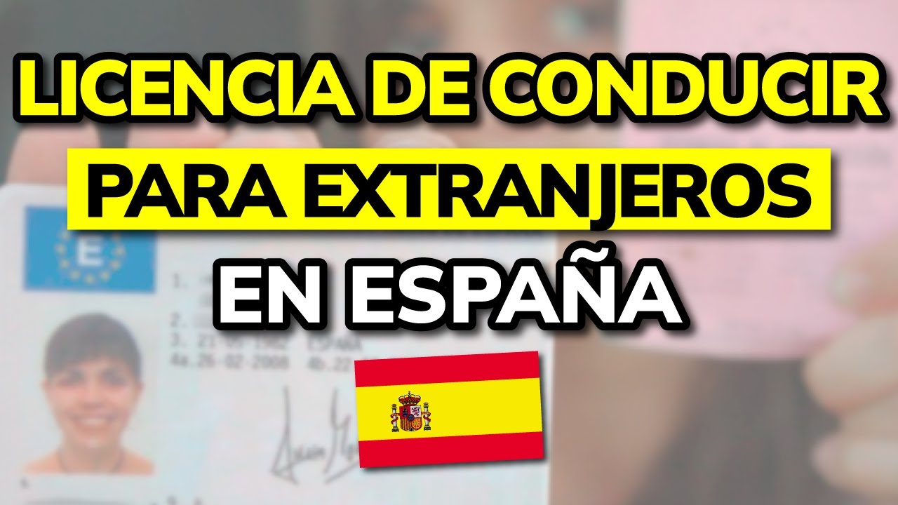 licencia de conducir españa para extranjeros
